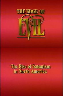 The Edge of Evil: The Rise of Satanism in North America Trailer