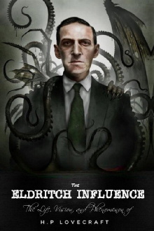 The Eldritch Influence: The Life, Vision, and Phenomenon of H.P. Lovecraft Trailer