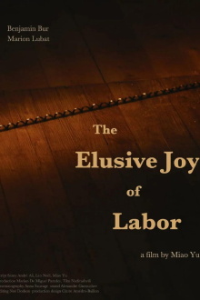 The Elusive Joy of Labor Trailer