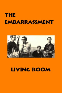 The Embarrassment: Living Room Trailer
