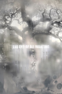 The End of All Wanting Trailer