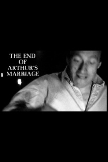 The End of Arthur's Marriage Trailer