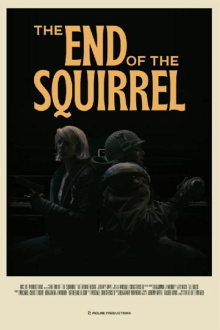 The End of the Squirrel Trailer