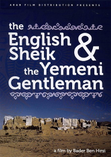 The English Sheik and the Yemeni Gentleman Trailer