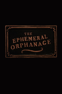 The Ephemeral Orphanage Trailer