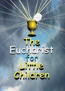 The Eucharist for Little Children Trailer