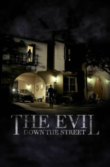 The Evil Down the Street Trailer