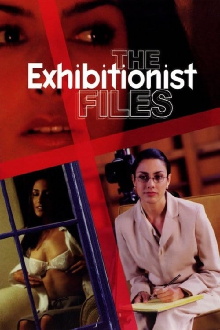 The Exhibitionist Files Trailer