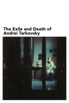 The Exile and Death of Andrei Tarkovsky Trailer