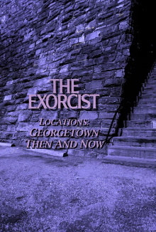 The Exorcist Locations: Georgetown Then and Now Trailer