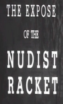 The Expose of the Nudist Racket Trailer