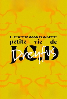The Extravagant Little Life of Jean-Claude D. Dreyfus Trailer