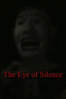The Eye of Silence Trailer
