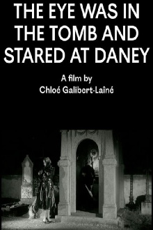 The Eye Was in the Tomb and Stared at Daney Trailer