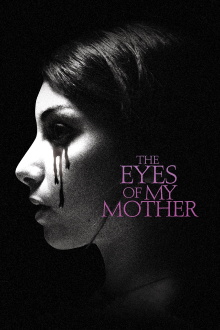 The Eyes of My Mother Trailer