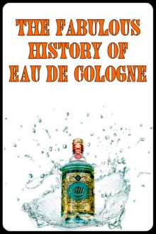 The Fabulous History of Eau de Cologne Trailer