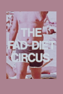 The Fad Diet Circus Trailer