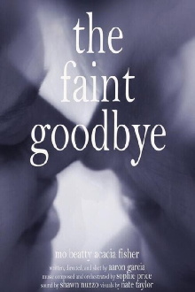The Faint Goodbye Trailer