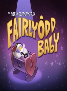 The Fairly OddParents: Fairly OddBaby Trailer