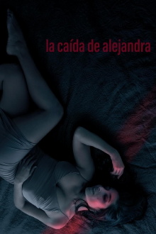 The Fall of Alejandra Trailer