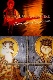 The Fall of an Empire: The Lesson of Byzantium Trailer