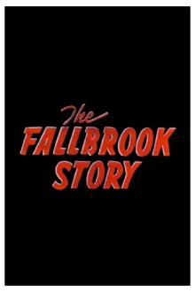 The Fallbrook Story Trailer
