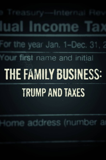 The Family Business: Trump and Taxes Trailer