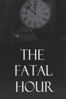 The Fatal Hour Trailer