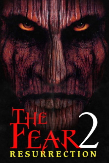The Fear: Resurrection Trailer