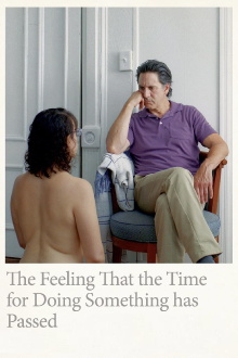 The Feeling That the Time for Doing Something Has Passed Trailer