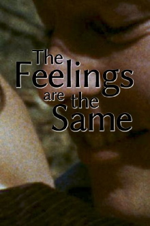 The Feelings Are the Same Trailer