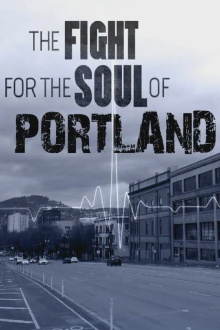 The Fight for the Soul of Portland Trailer