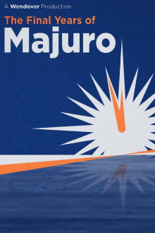 The Final Years of Majuro Trailer
