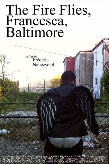 The Fire Flies, Francesca, Baltimore Trailer