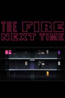 The Fire Next Time Trailer