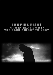The Fire Rises: The Creation and Impact of The Dark Knight Trilogy Trailer