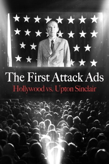 The First Attack Ads: Hollywood vs. Upton Sinclair Trailer