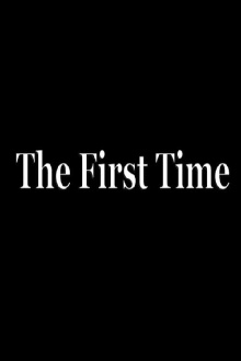 The First Time Trailer
