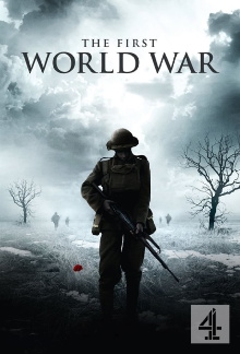 The First World War 1914-1918 Trailer