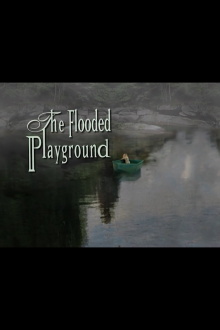 The Flooded Playground Trailer