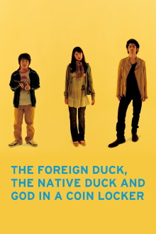 The Foreign Duck, the Native Duck and God in a Coin Locker Trailer