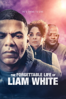 The Forgettable Life of Liam White Trailer