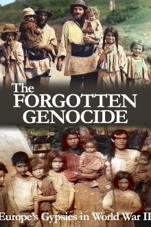 The Forgotten Genocide: Europe's Gypsies in World War II Trailer