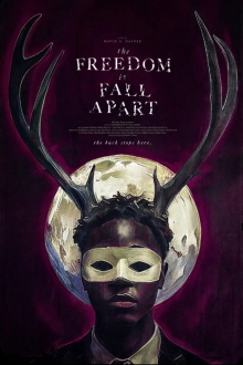 The Freedom to Fall Apart Trailer