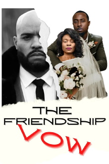 The Friendship Vow Trailer