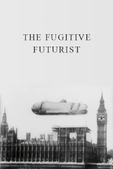 The Fugitive Futurist Trailer
