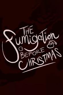 The Fumigation Before Christmas Trailer