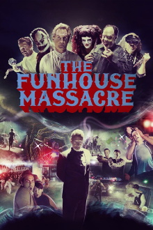 The Funhouse Massacre Trailer