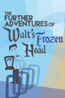 The Further Adventures of Walt's Frozen Head Trailer
