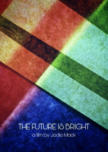 The Future Is Bright Trailer